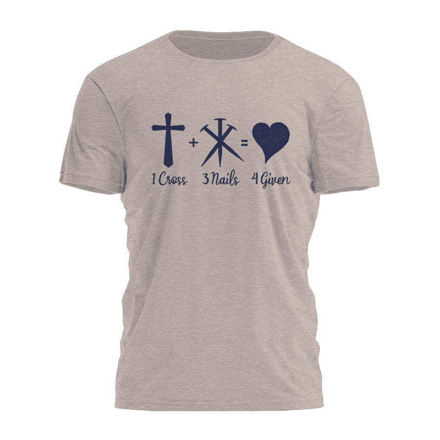 1 Cross 3 Nail 4 Given Shirt Christian T-Shirts For Men Gifts For Boyfriend