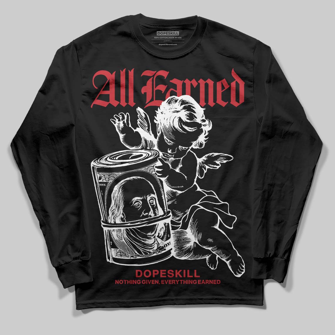 Bred 11s DopeSkill Long Sleeve T-Shirt All Earned Graphic
