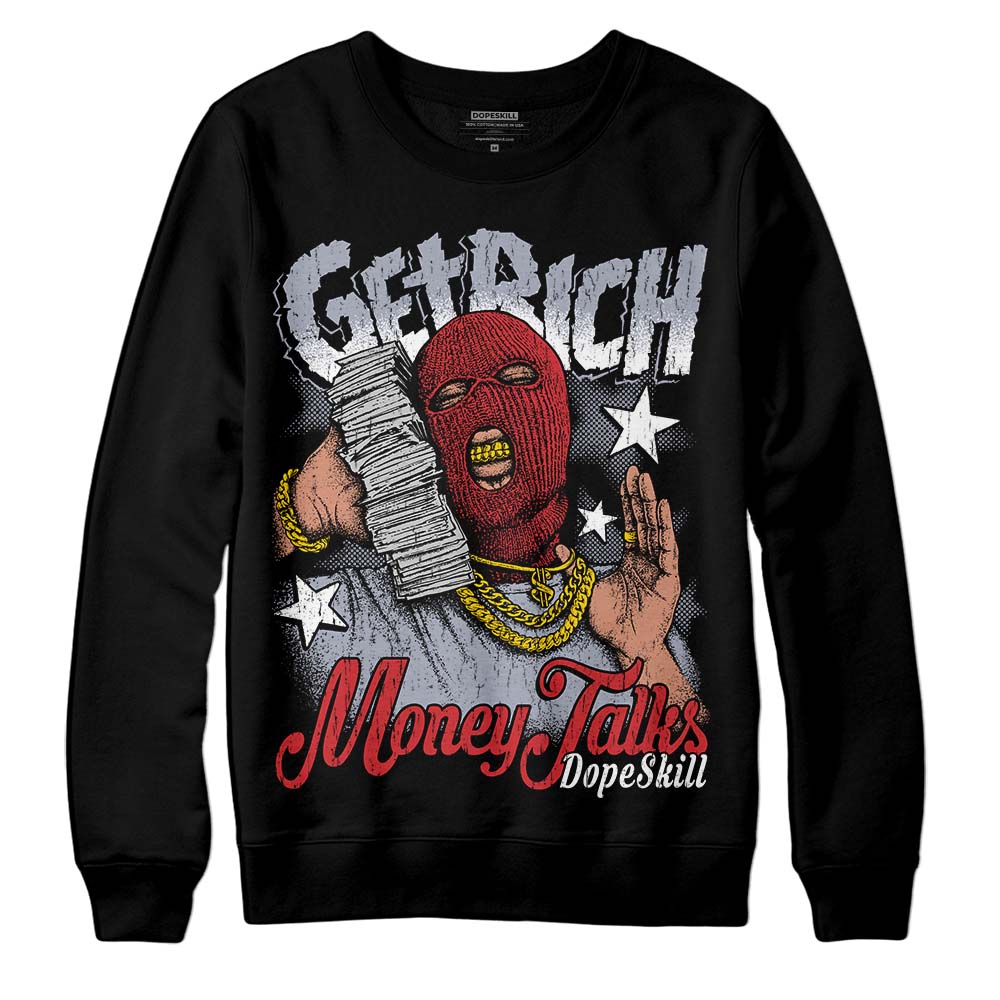 Bred Reimagined 4s DopeSkill Sweatshirt Get Rich Graphic