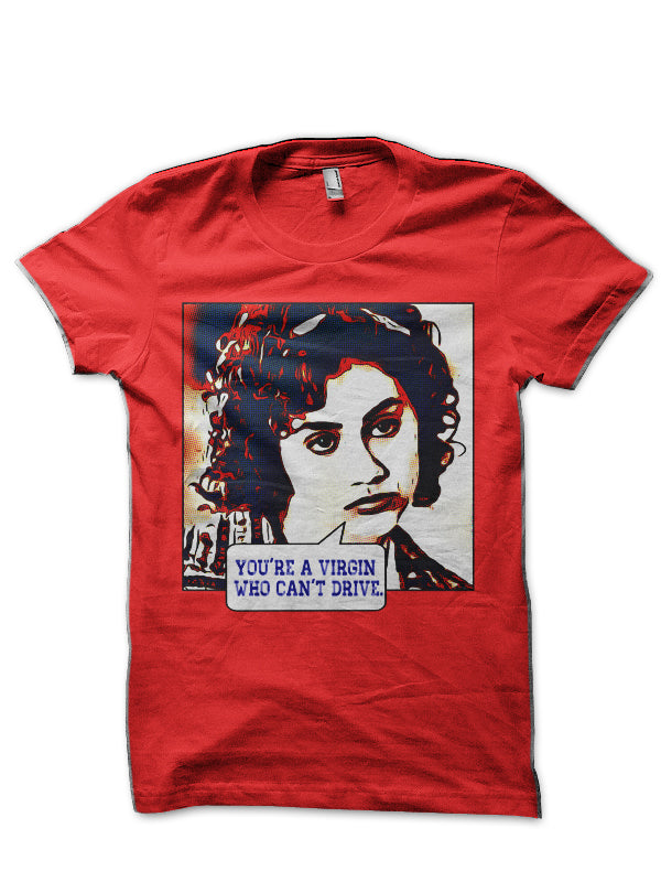 You’re A Virgin… Red T-Shirt