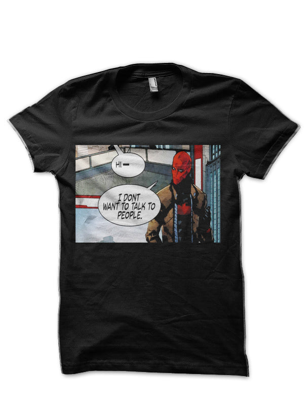 I Don’t Want To Talk To People-Red Hood Black T-Shirt