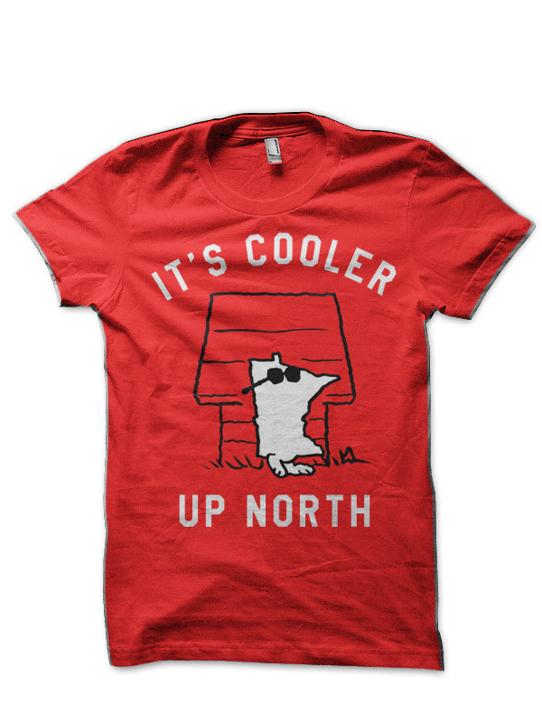 It’s Cooler Up North Red T-Shirt