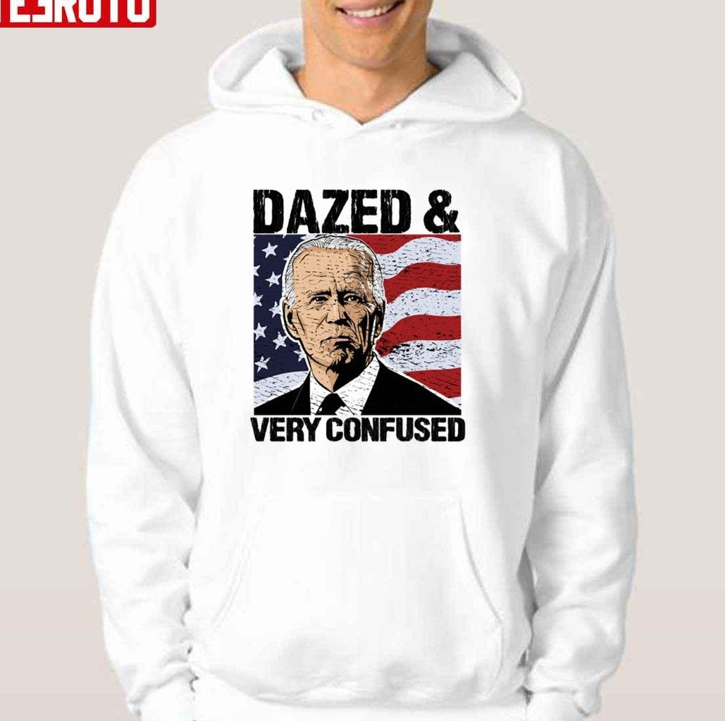 Biden Dazed And Very Confused Anti Joe Biden Us Distressed Flag Pro America Unisex T-Shirt
