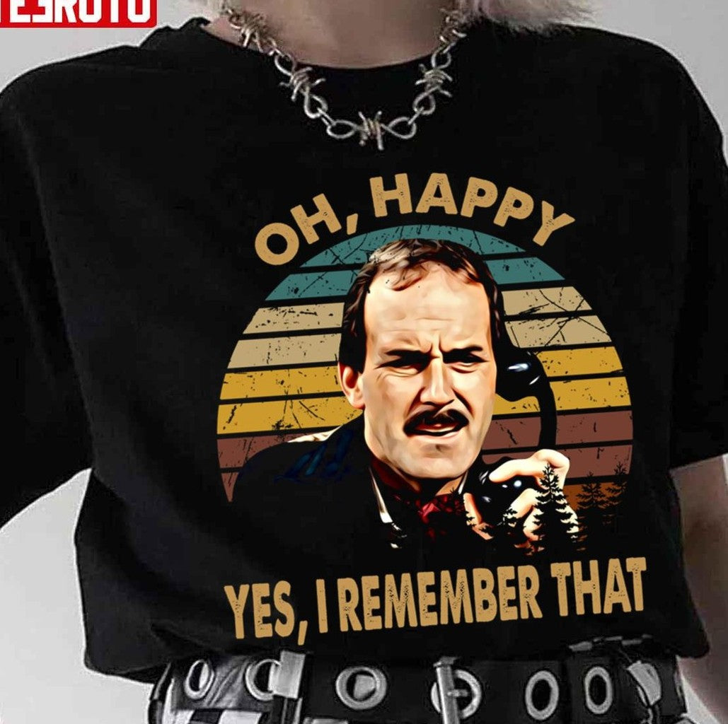 Oh Happy Fawlty Arts Towers Tv Series Yes I Remember That Unisex Hoodie
