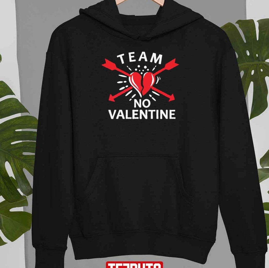 Team No Valentine Funny Anti Valentine's Day Unisex T-Shirt