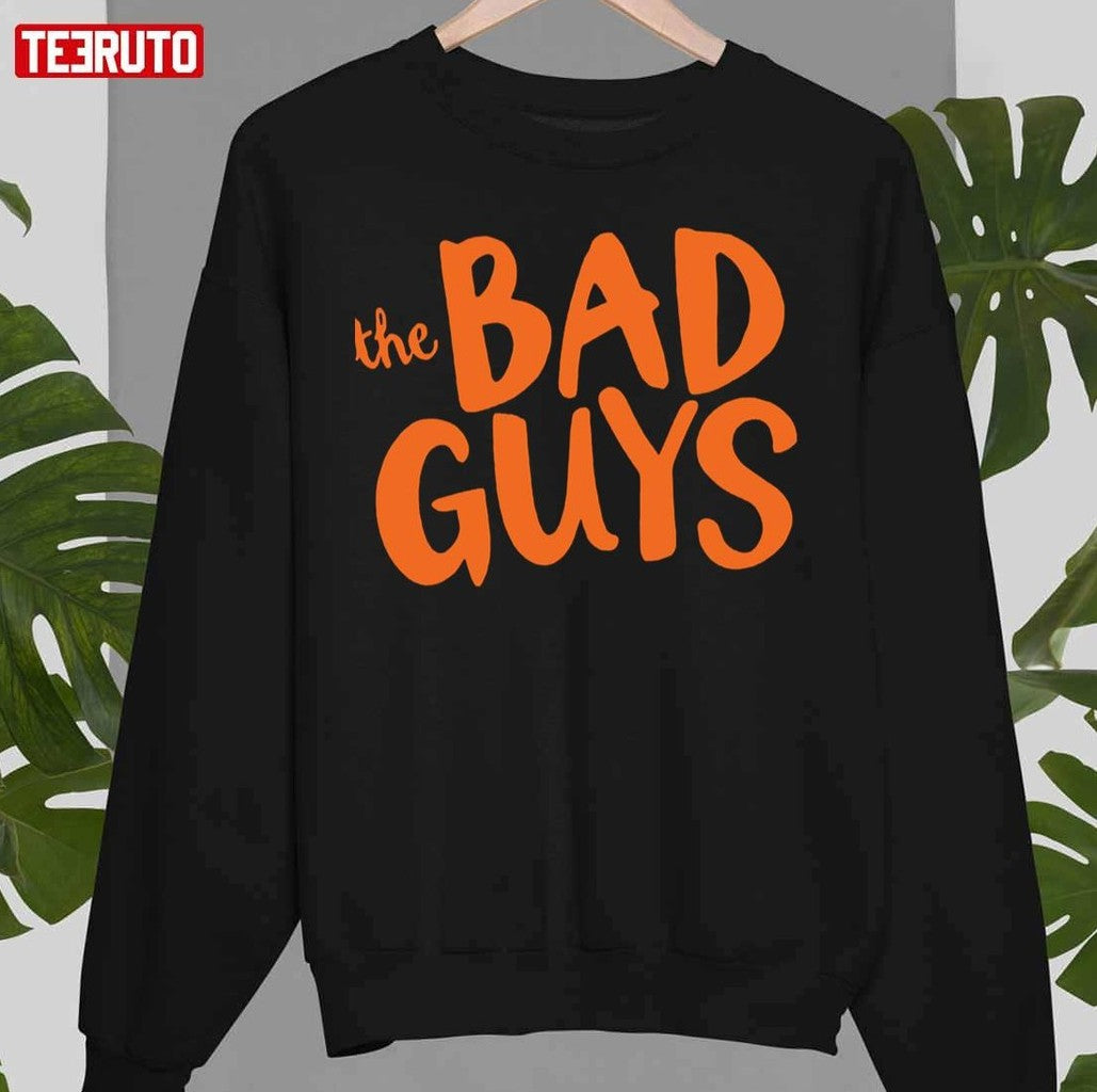 Music Retro The Bad Guys For Music Fans Unisex Sweatshirt