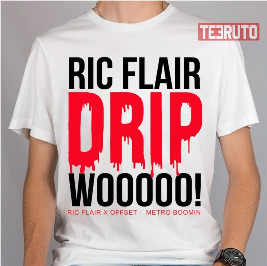 Ric Flair Drip Wooooo Ric Flair Offset Metro Boomin Unisex T-Shirt