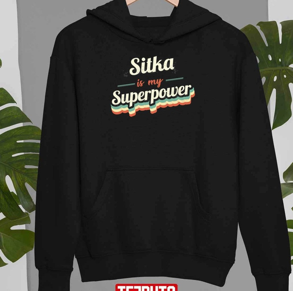 Sitka Is My Superpower Unisex T-Shirt