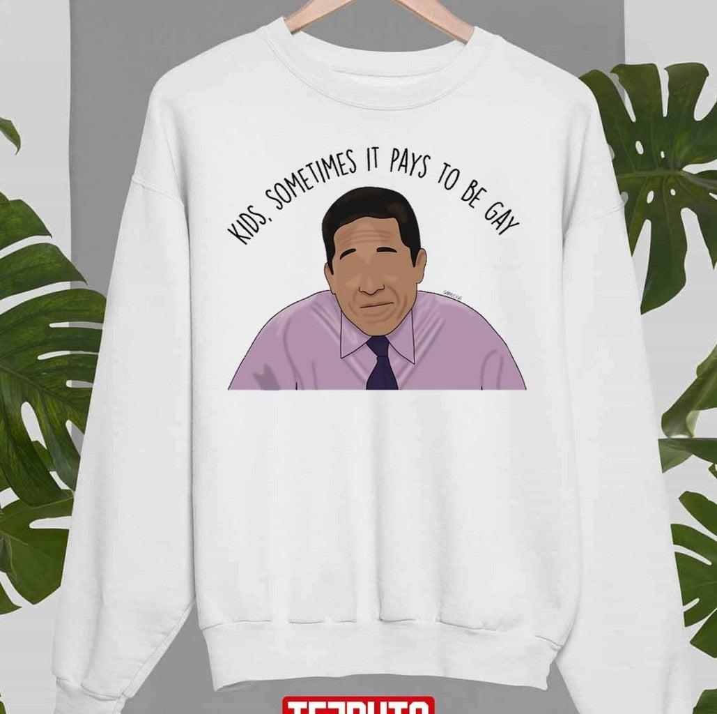 Sometimes It Pays To Be Gay The Office Sitcom Unisex T-Shirt