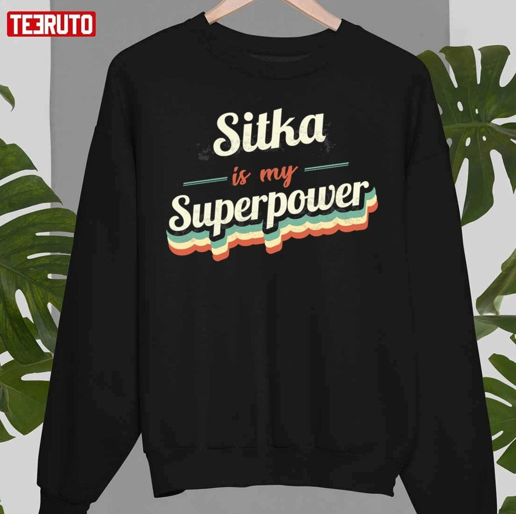 Sitka Is My Superpower Unisex T-Shirt
