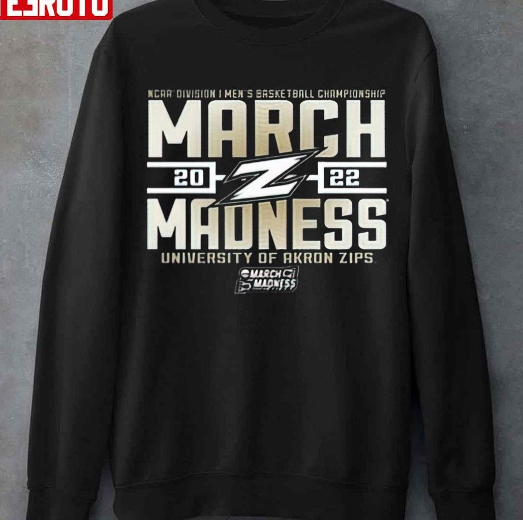 Ncaa Division I Men’s Basketball Championship March Madness University Of Akron Zips Unisex T-Shirt