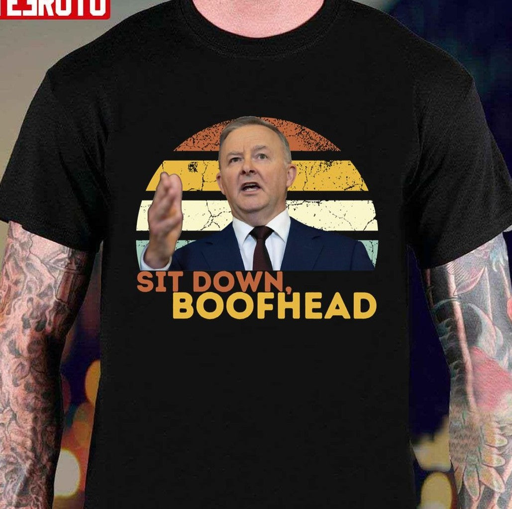 Sit Down Boofhead Funny Unisex Sweatshirt