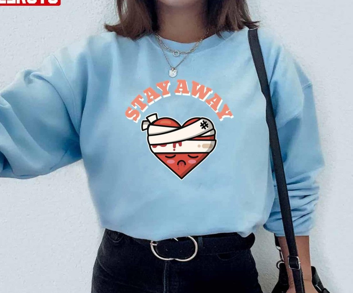 Stay Away Anti Valentine's Day Unisex Sweatshirt