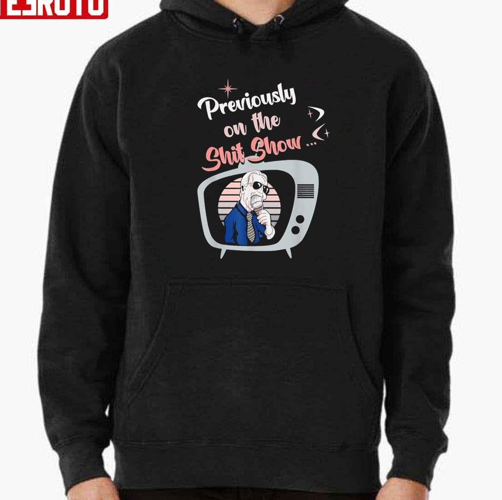 Previously On The Shit Show Anti Biden Republican Unisex T-Shirt