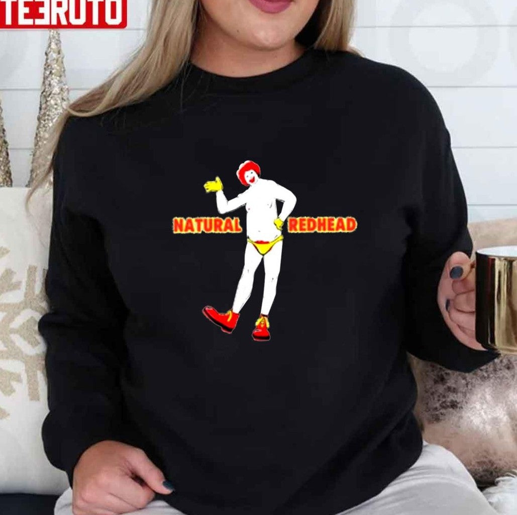 That Go Hard Natural Redhead Unisex T-Shirt