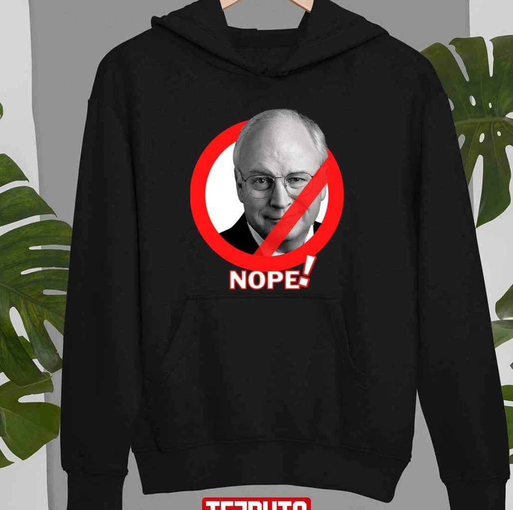 Anti Dick Cheney Nope Unisex T-Shirt
