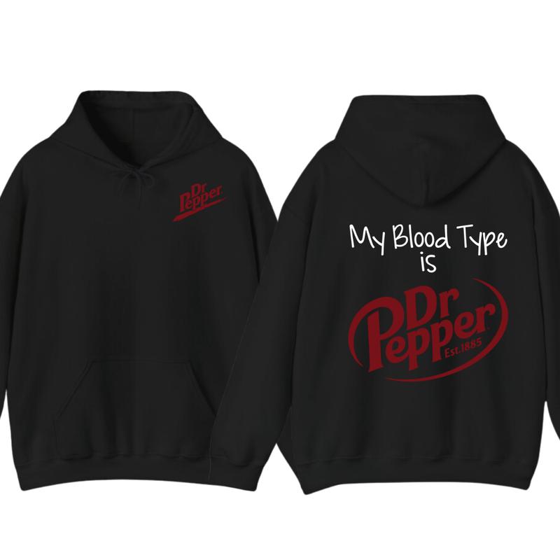 Dr Pepper Hoodie, TShirt, My Bl Type Is Dr Pepper T-Shirt 2 Sided T-Shirt For Men And Women