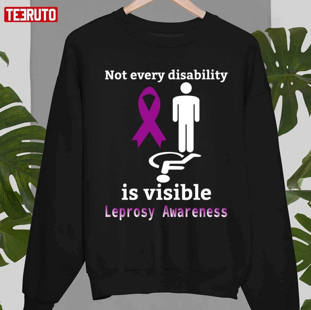 Not Every Disability Is Visible Leprosy Awareness Purple Ribbon Leprosy Leprosy Awareness Unisex T-shirt
