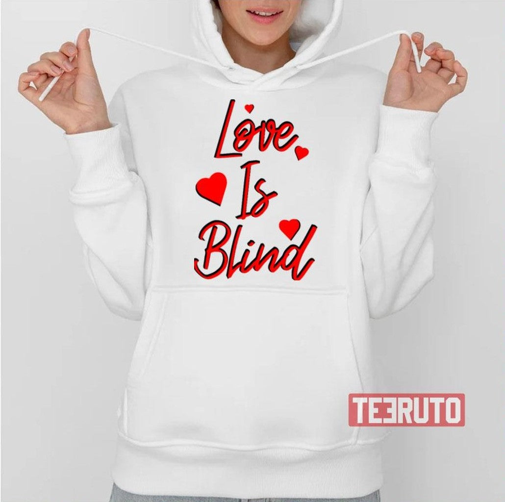 Red Text Design Love Is Blind Unisex Sweatshirt