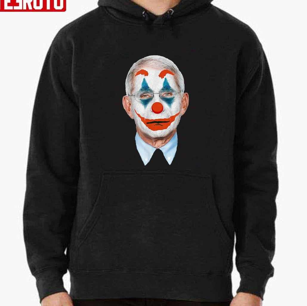 The Clown Arrest Fauci Funny Fauci Anti Fauci Art Unisex T-shirt