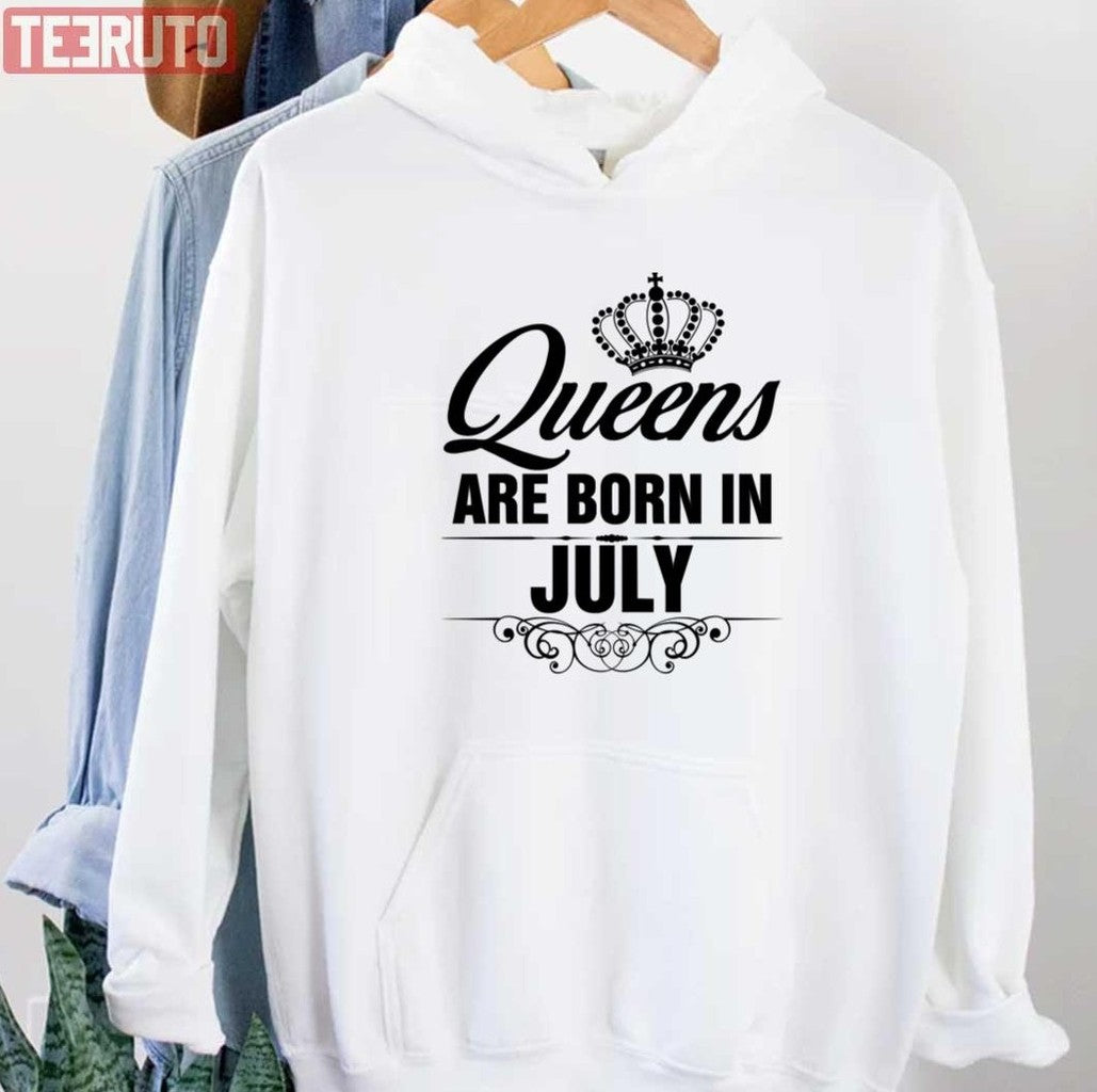 Queens Are Born In July Unisex T-Shirt