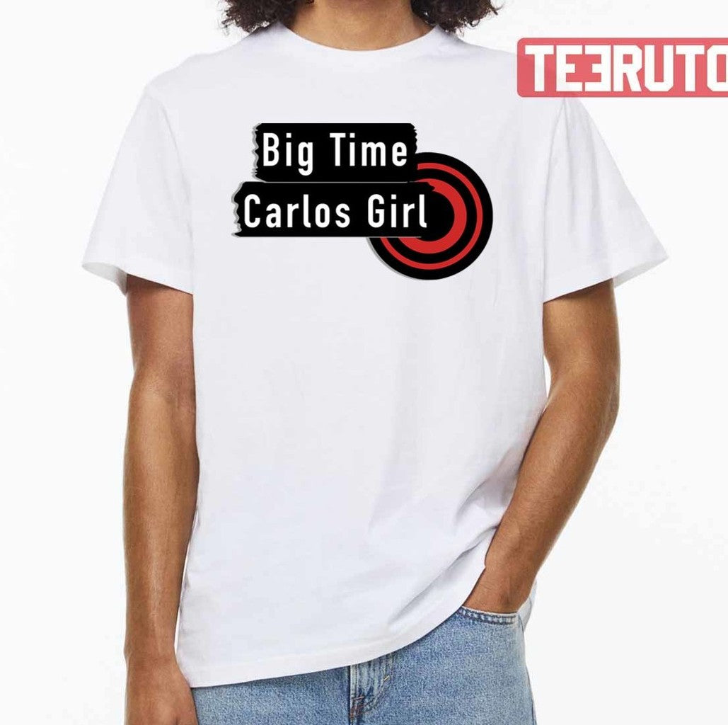 Big Time Carlos Girl Btr Big Time Rush Inspired Unisex T-Shirt