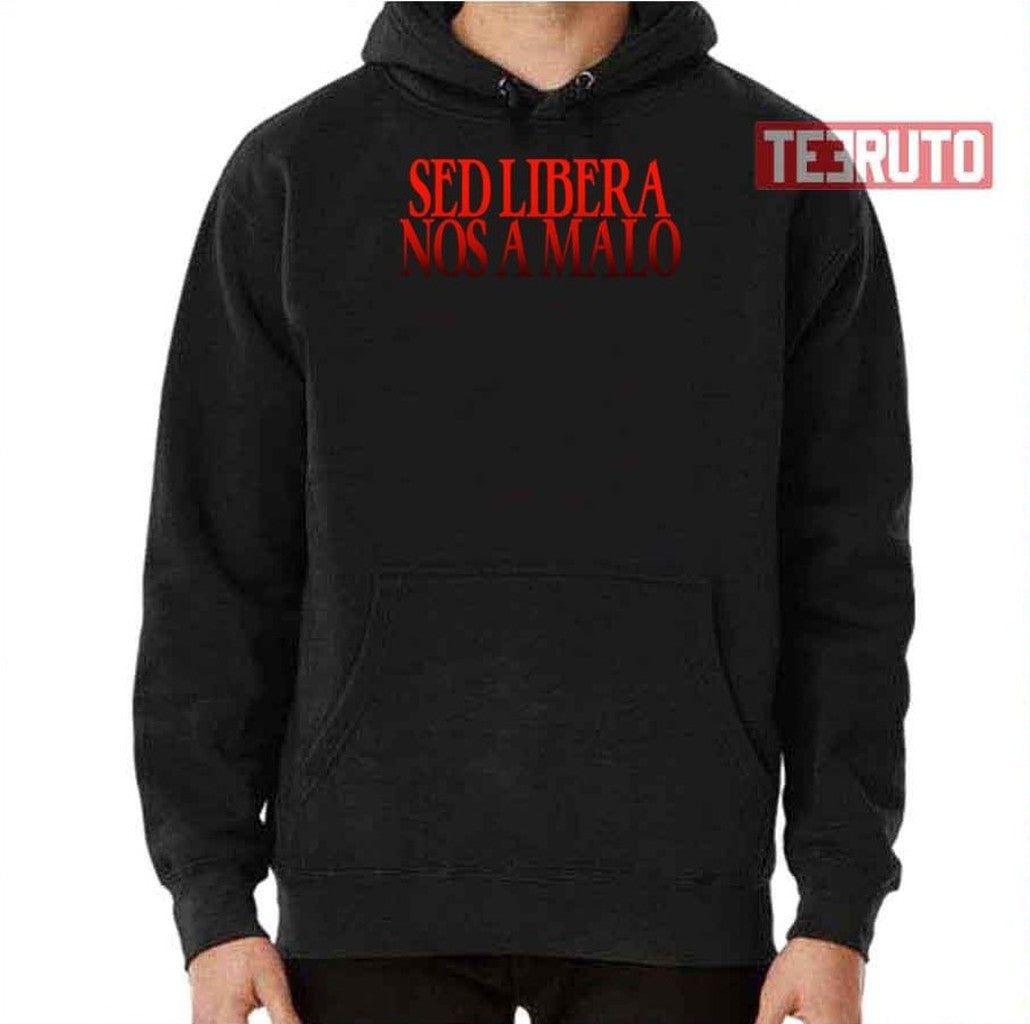 Sed Libera Nos A Malo Latin Deliver Us From Evil Unisex T-Shirt