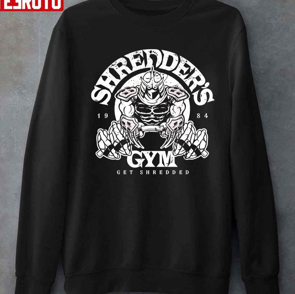 Shredder's Gym Get Shredded Unisex T-shirt