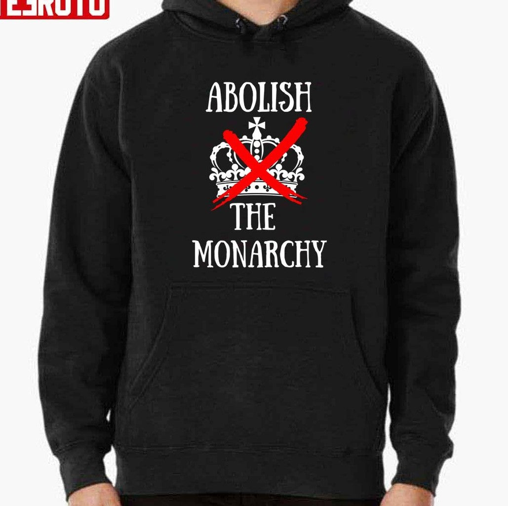 Anti Monarchy Queen For Republican Unisex Sweatshirt