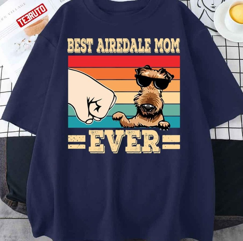 Best Airedale Mom Ever Unisex Sweatshirt