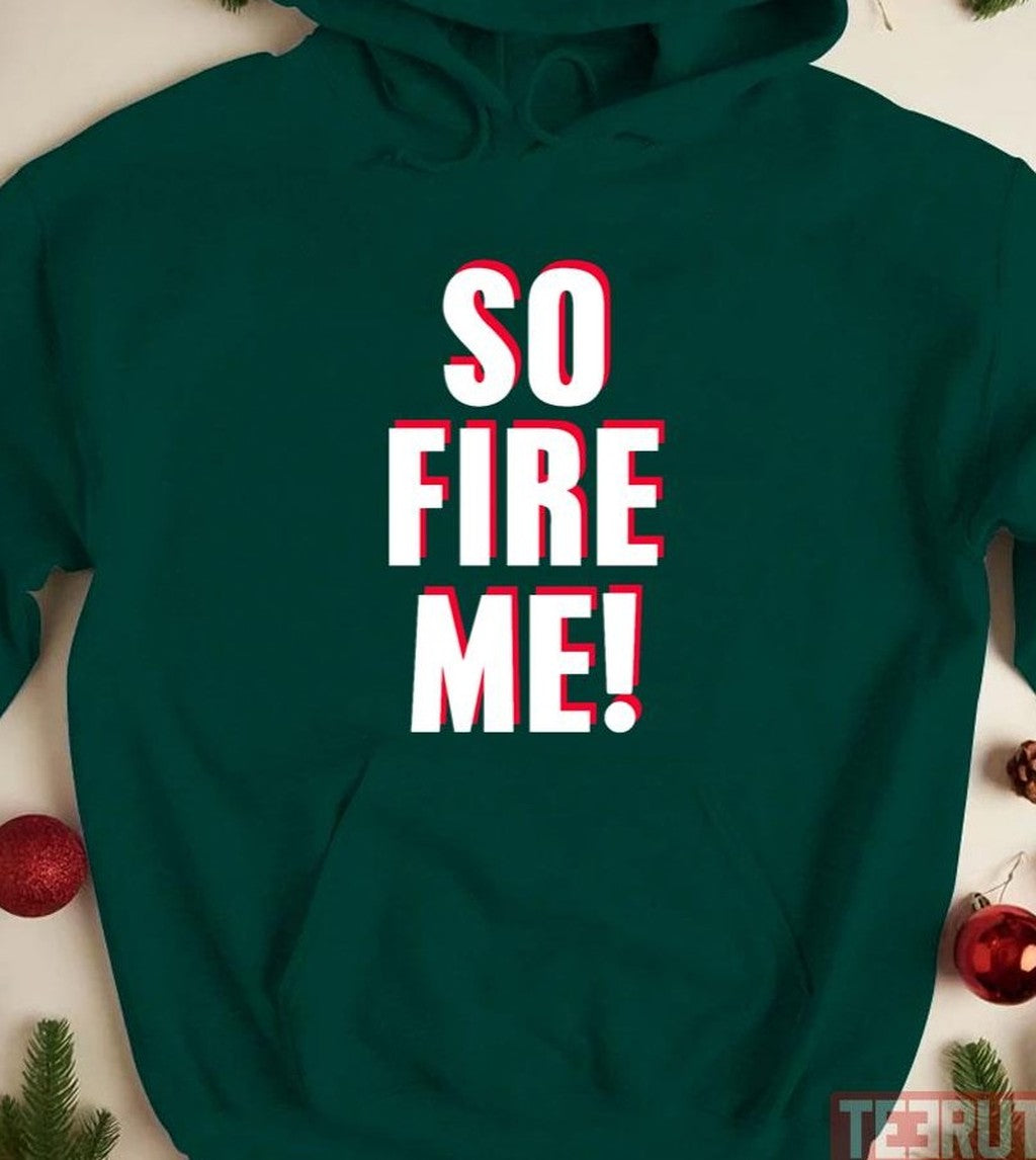 So Fire Me Funny Work Job Humor Freelancer Anti Capitalist Unisex Sweatshirt