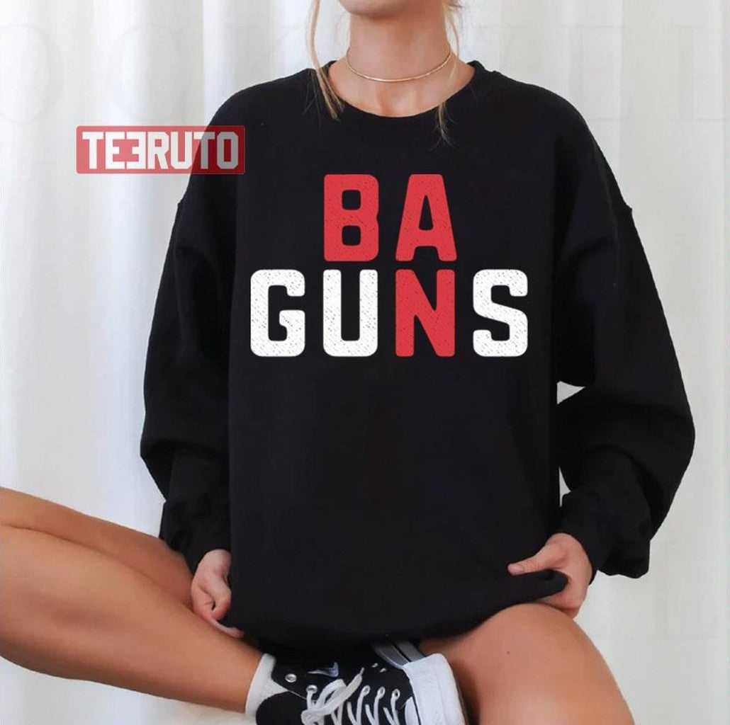 Ban Guns Anti Gun Protest Gun Control Unisex Sweatshirt