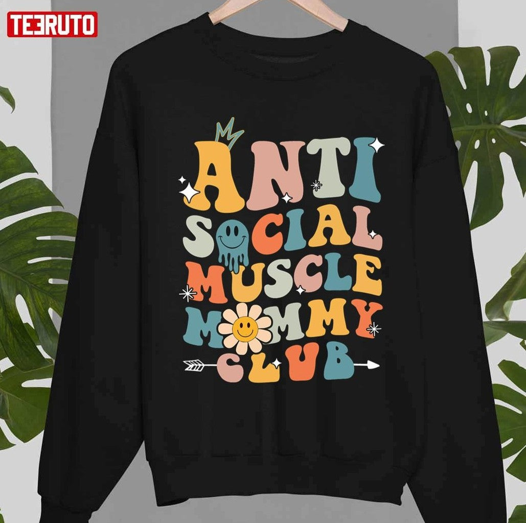 Anti Social Muscle Mommy Club Hippie Style Unisex T-shirt