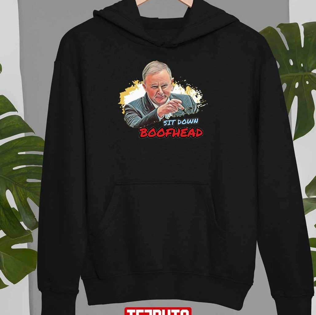 Anthony Albanese Sit Down Boofhead Unisex T-Shirt