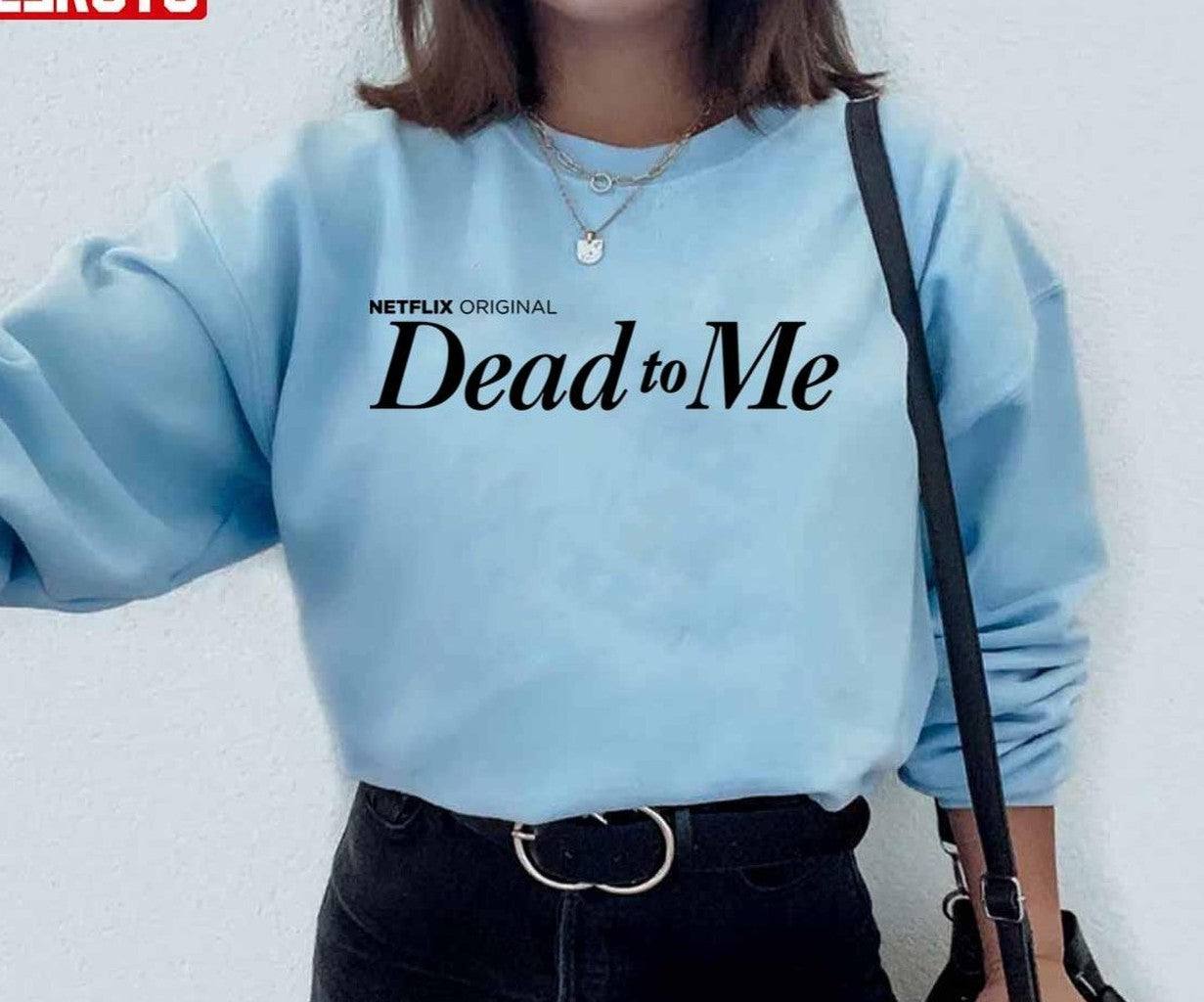 Netflix Series Dead To Me Logo Original Unisex Hoodie