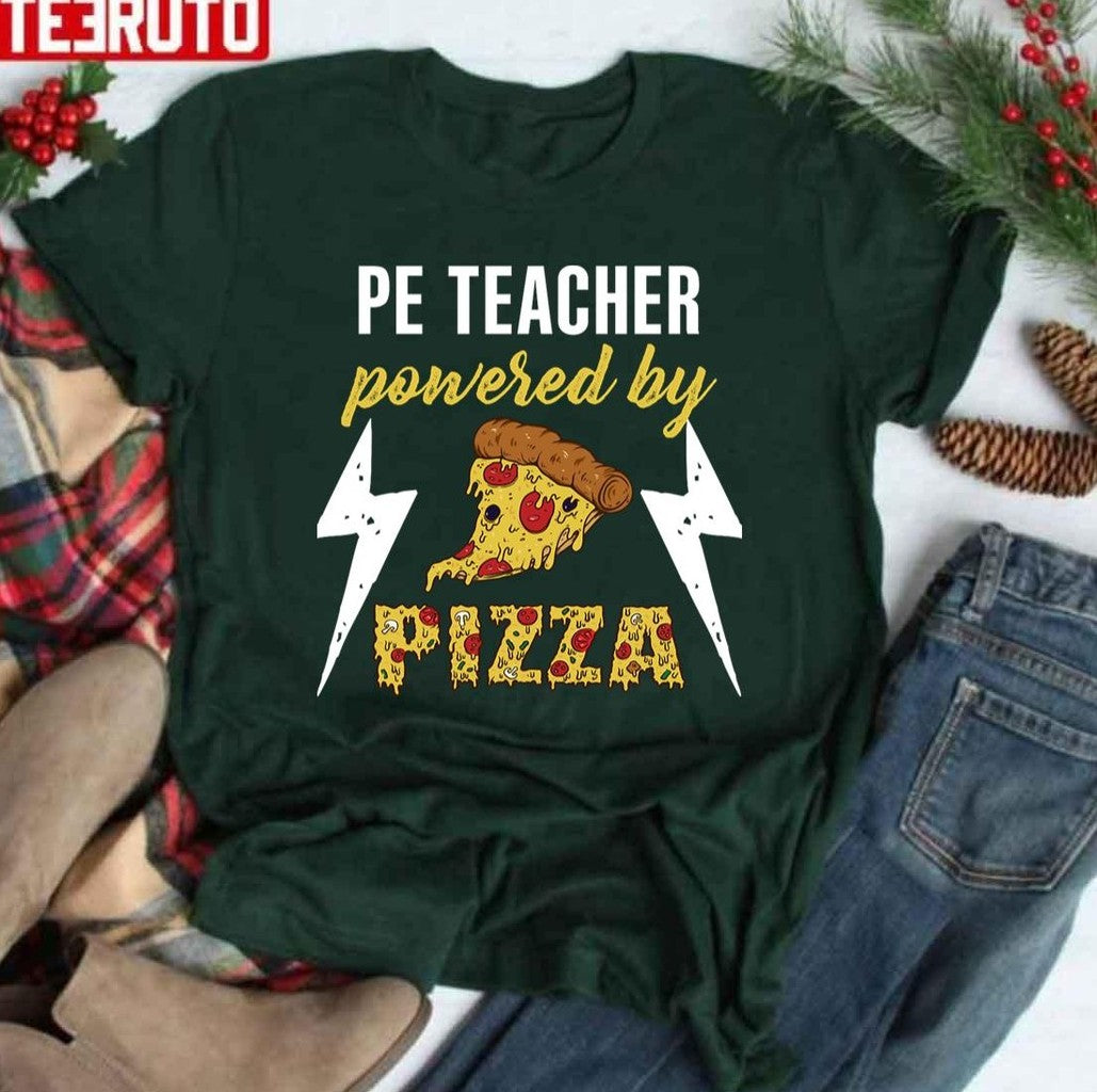 Pe Teacher Pe Teacher Powered By Pizza Pe Teacher National Teacher Day Unisex Sweatshirt