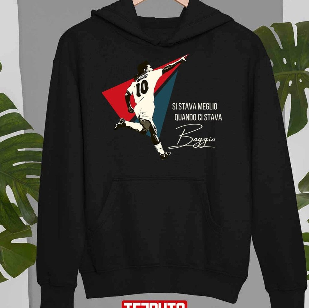 Si Stava Meglio Quando Ci Stava Roberto Baggio Signature Unisex Hoodie