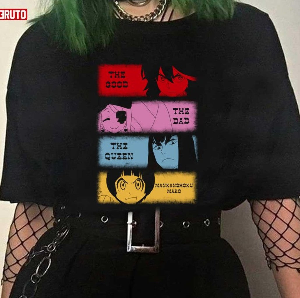 The Good The Bad The Queen & Mankanshoku Mako Kill La Kill Unisex T-shirt