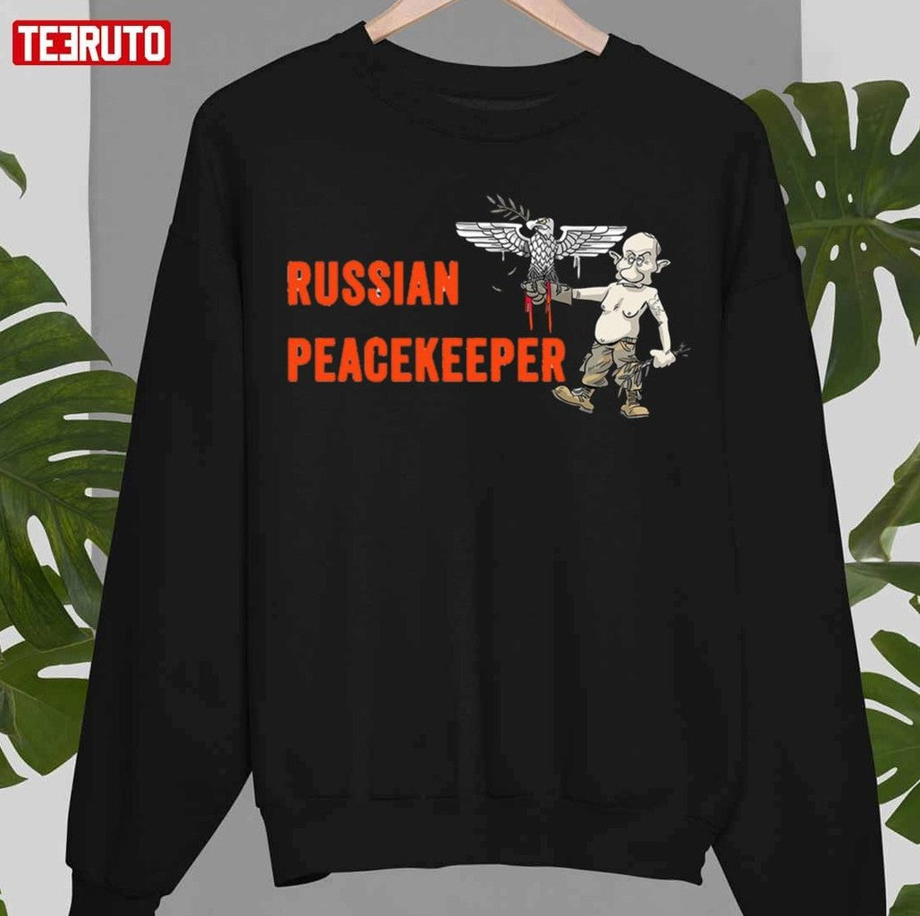 Russian Peacekeeper Anti Russia Ukraine War Russian Aggression Unisex T-Shirt