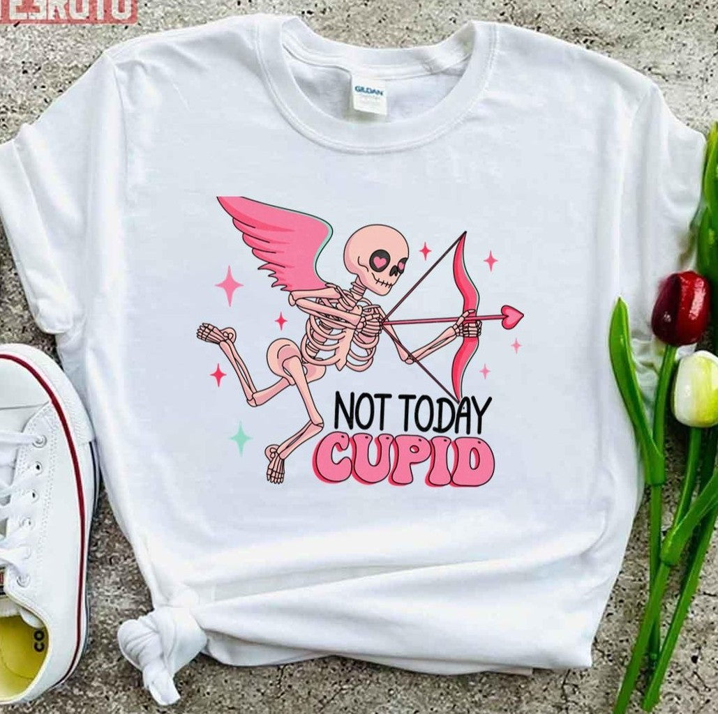 Skeleton Valentines Not Today Cupid Skeleton Valentine Cute Bones Pink Aesthetic Skull Anti Valentines Unisex T-Shirt