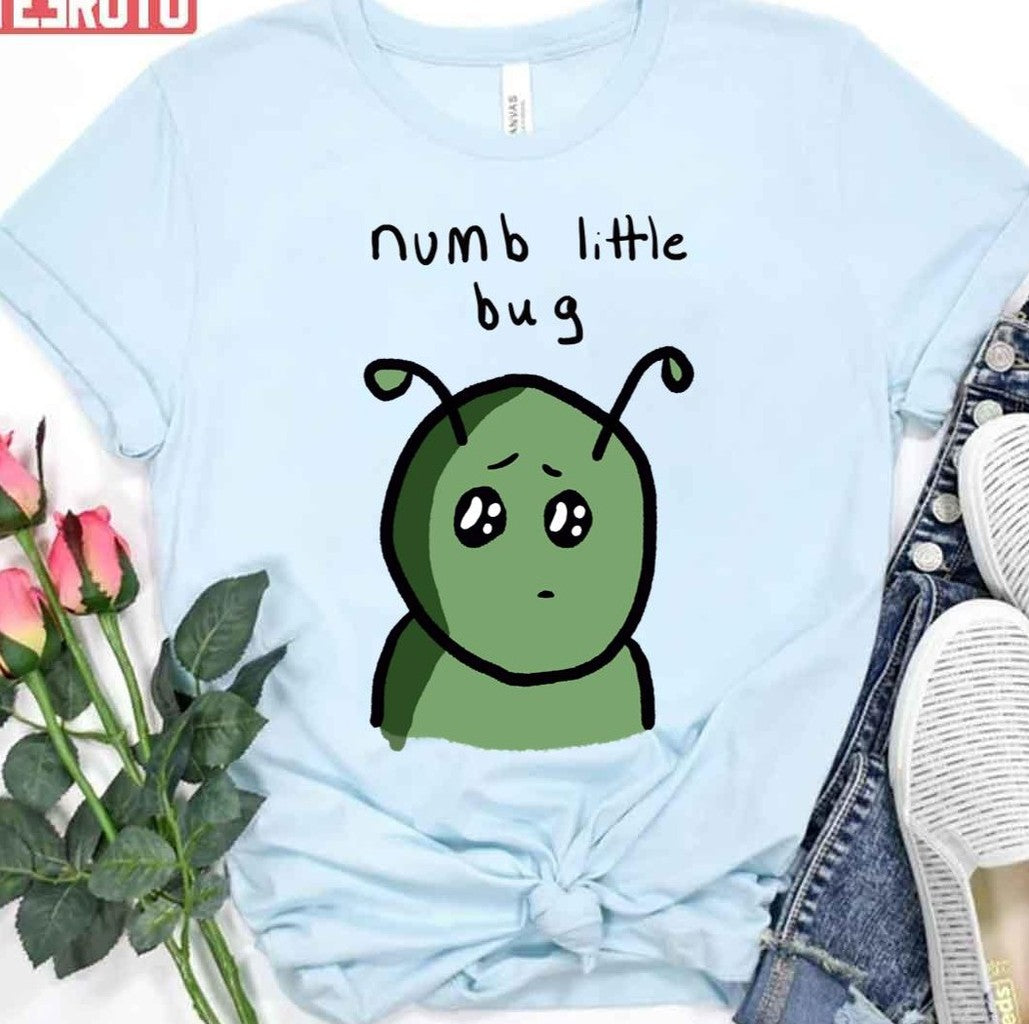 Numb Little Bug Sad Face Unisex T-Shirt
