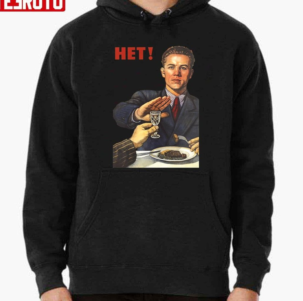 Soviet Poster Soviet Propoganda Antialcohol Net Het No Nyet Unisex T-Shirt