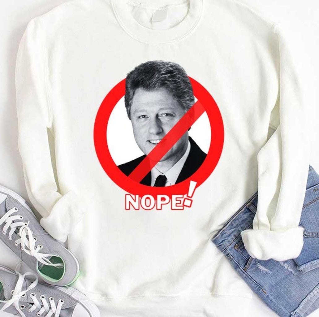 Anti Bill Clinton Nope Sticker Unisex Hoodie