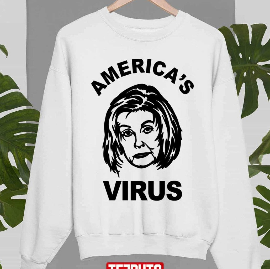 Anti Nancy Pelosi America's Virus Nanci Pelosi Speaker Of The House Unisex Hoodie