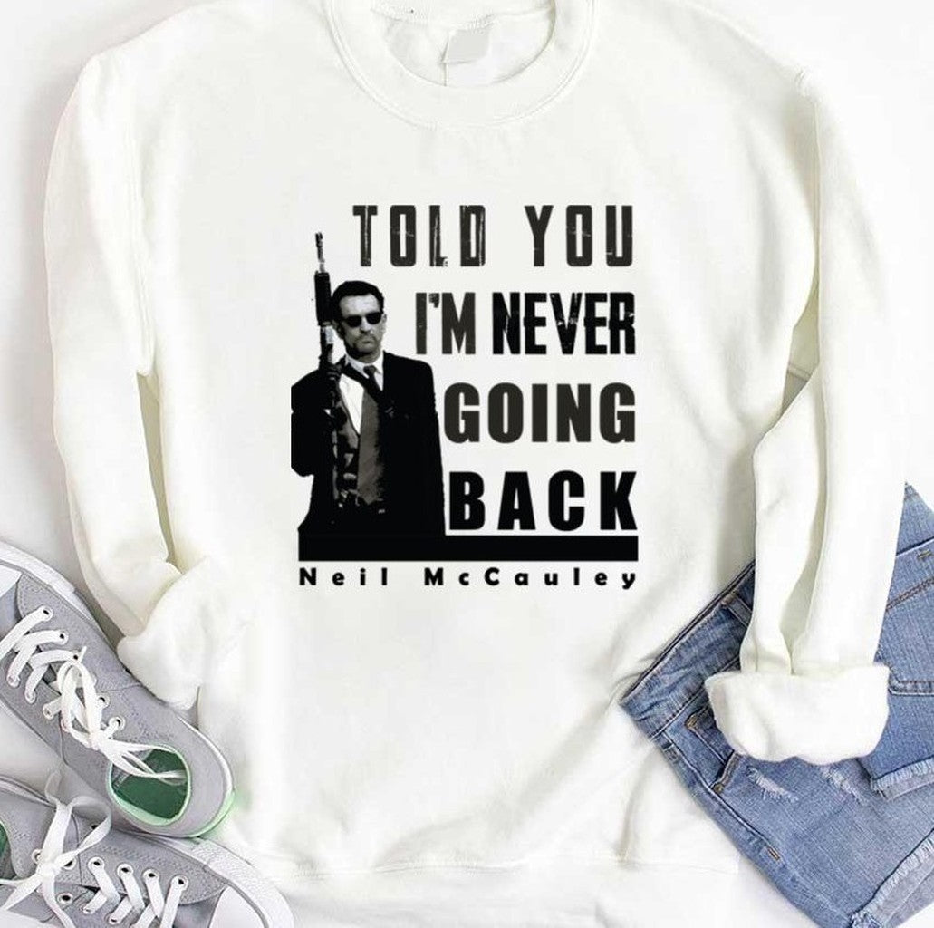 Neil McCauley Saying Heat Movie Retro Vintage Unisex T-shirt