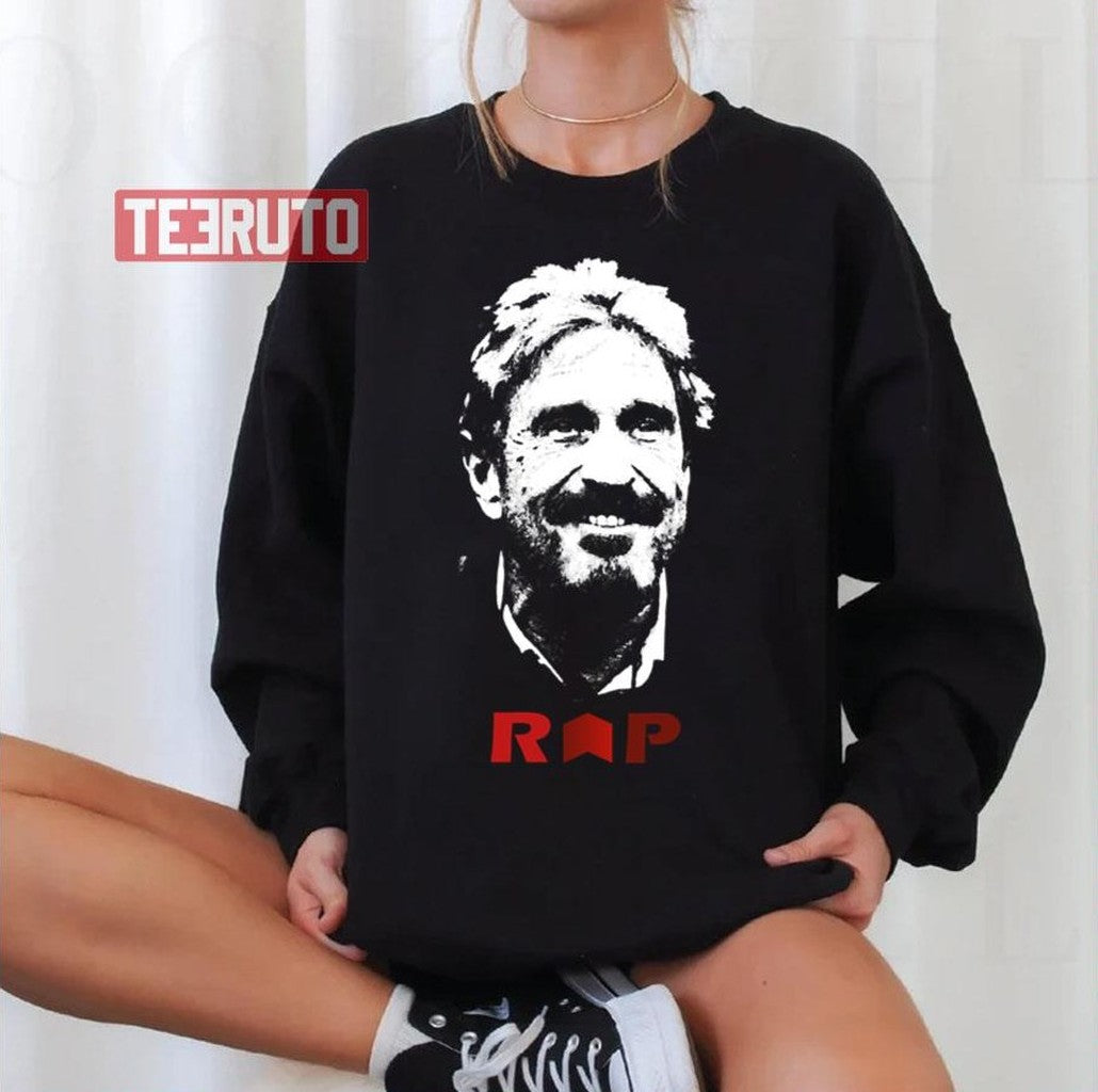 Rip John Legend John Mcafee Unisex T-Shirt