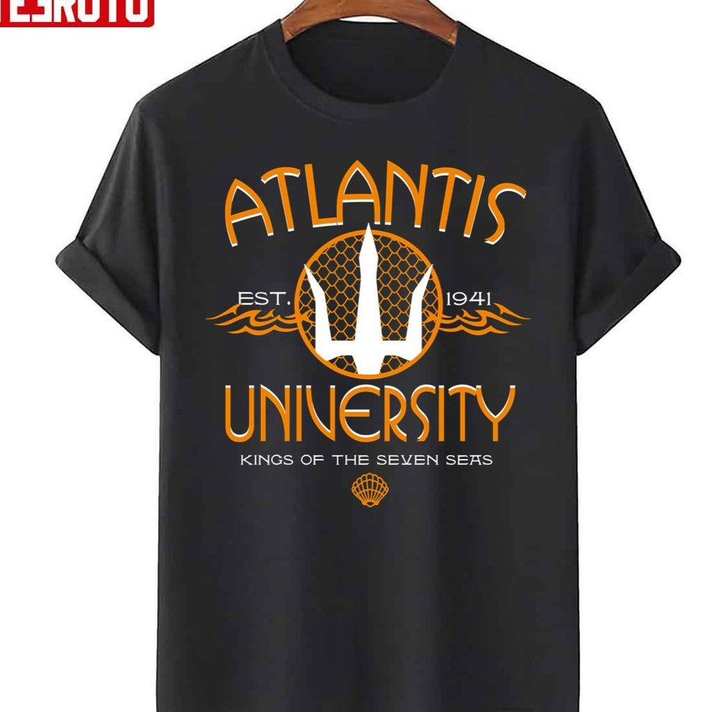 Atlantis University Kings Of The Seven Seas Unisex T-Shirt
