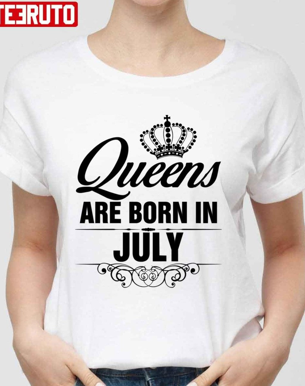 Queens Are Born In July Unisex T-Shirt
