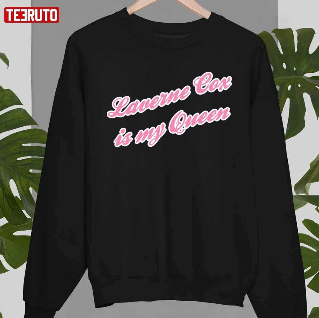 Saying Laverne Cox Is My Queen Unisex T-shirt