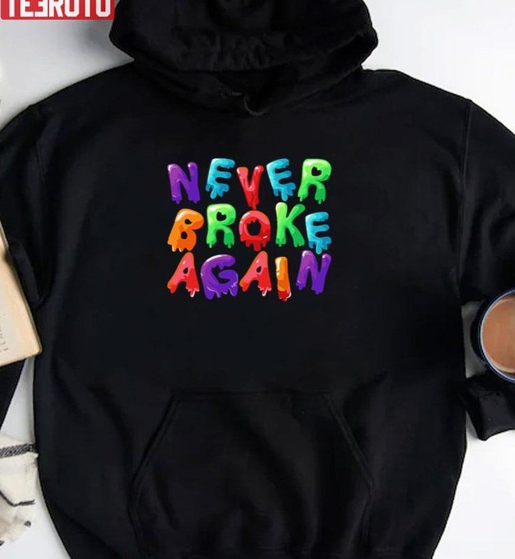Never Broke Again Drip Nba Youngboy Unisex T-Shirt